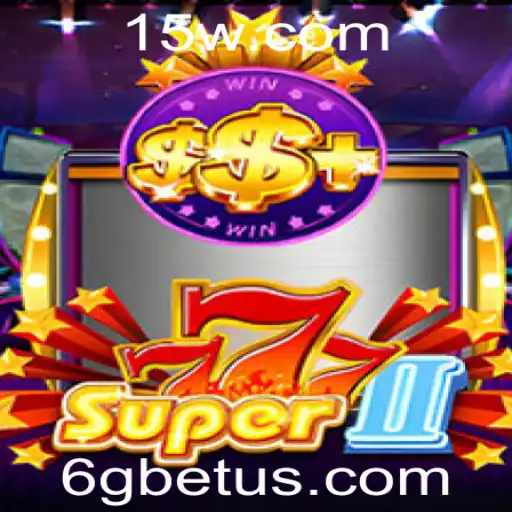 Desvendando Super777II: O Excitante Mundo de 6gbet
